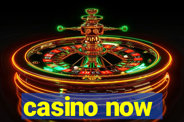 casino now