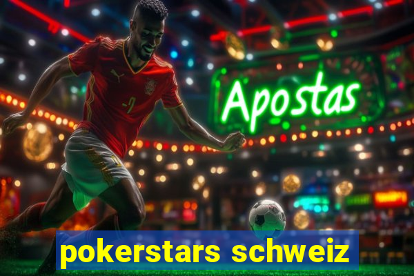 pokerstars schweiz