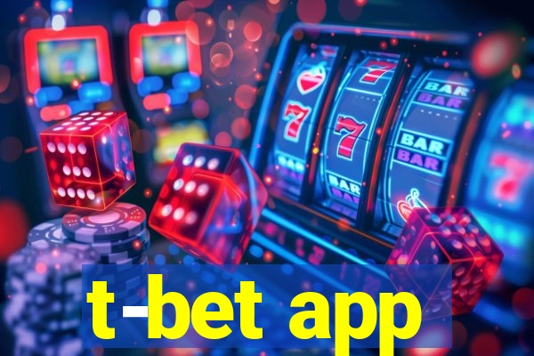 t-bet app