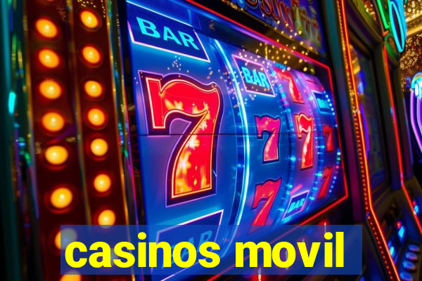 casinos movil