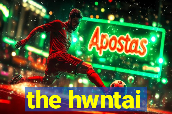 the hwntai