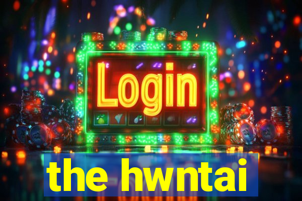 the hwntai