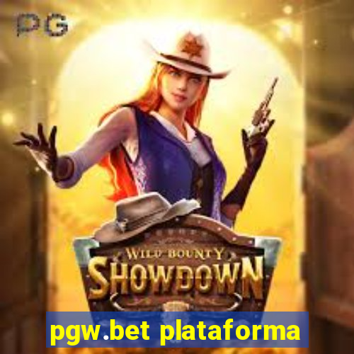 pgw.bet plataforma