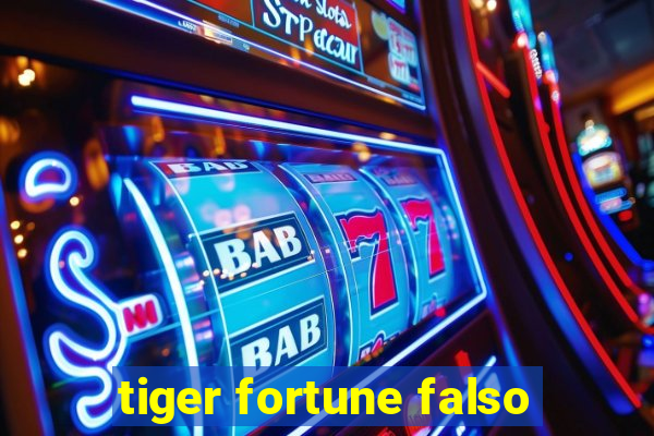 tiger fortune falso