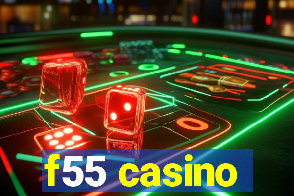 f55 casino