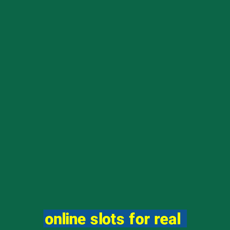 online slots for real