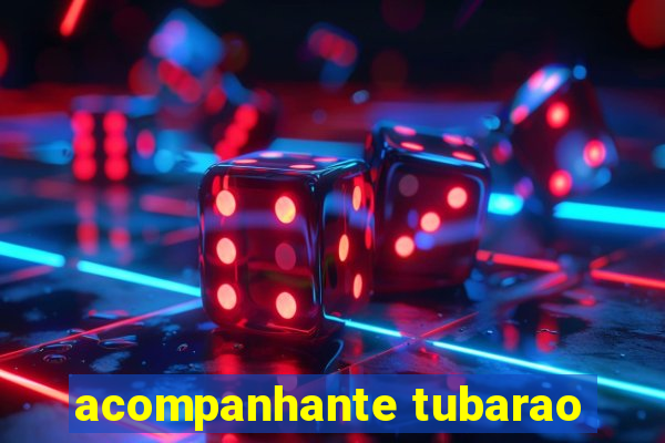 acompanhante tubarao