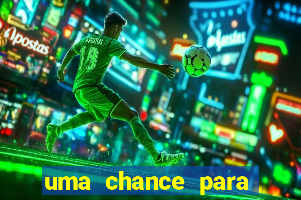 uma chance para lutar filme completo dublado