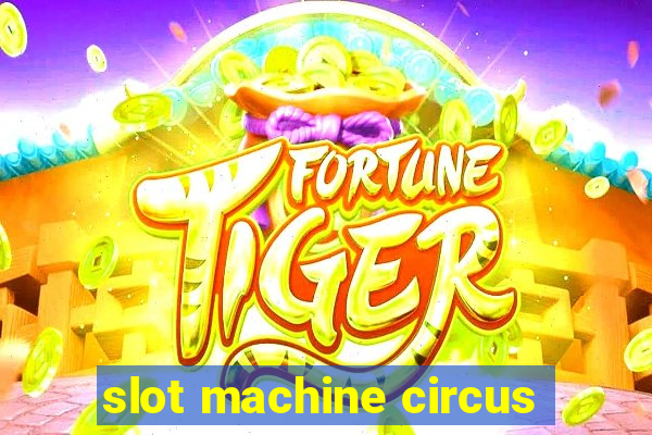 slot machine circus