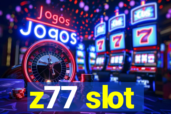 z77 slot