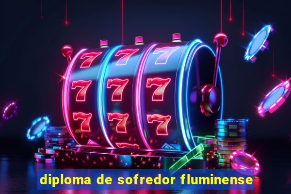 diploma de sofredor fluminense