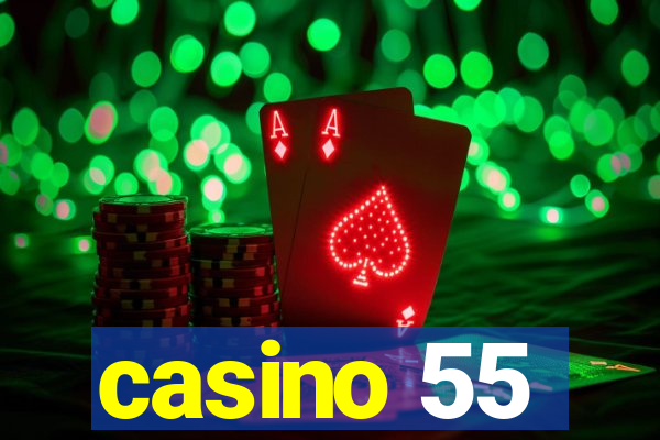 casino 55