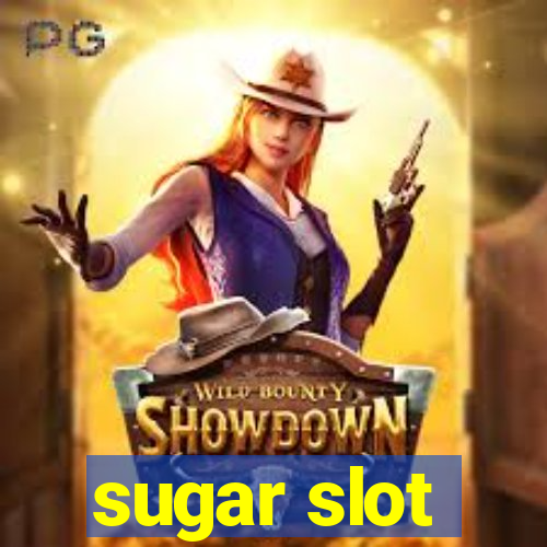 sugar slot