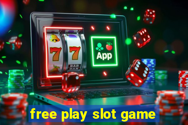 free play slot game