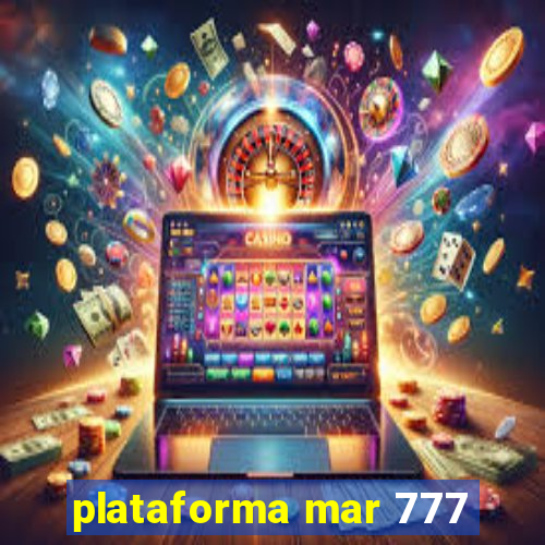 plataforma mar 777