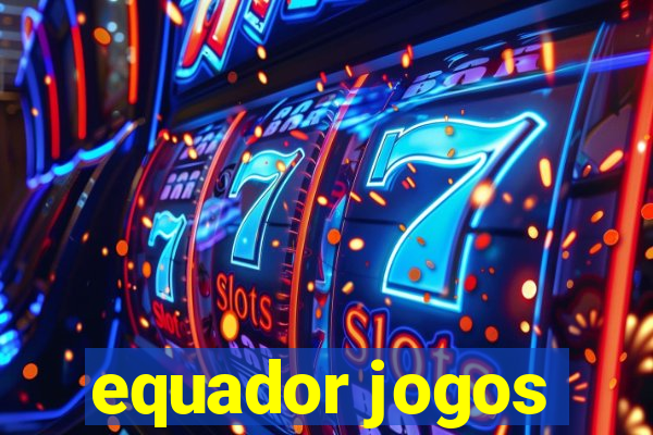 equador jogos