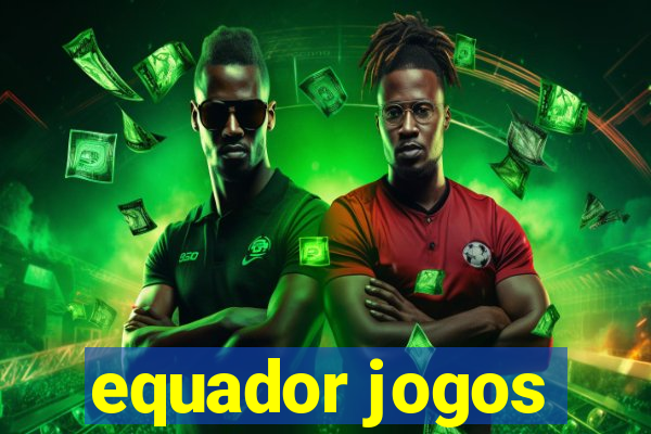 equador jogos