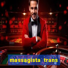 massagista trans sao paulo