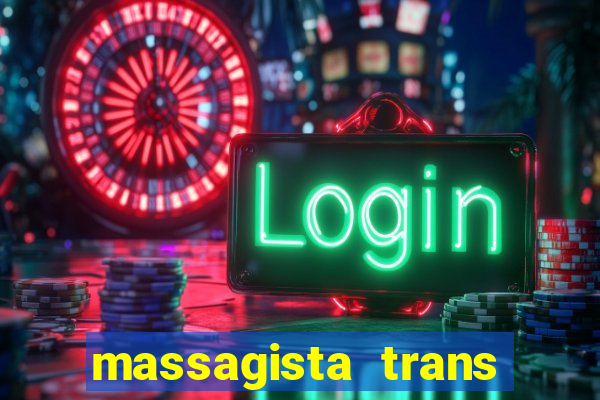 massagista trans sao paulo