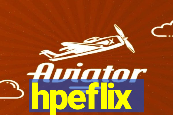 hpeflix