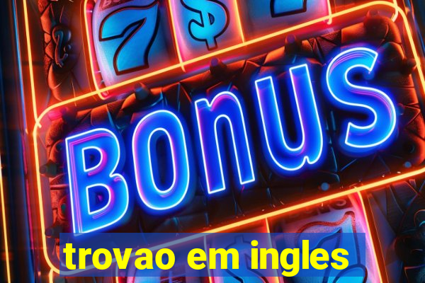 trovao em ingles