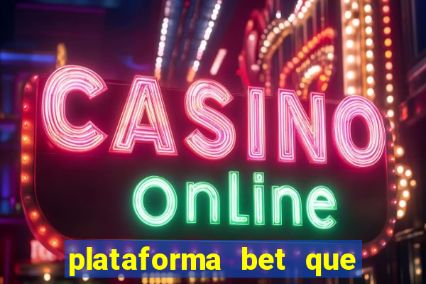 plataforma bet que da bonus no cadastro