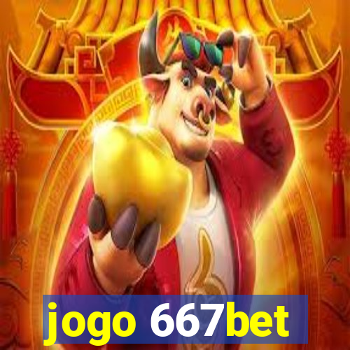 jogo 667bet