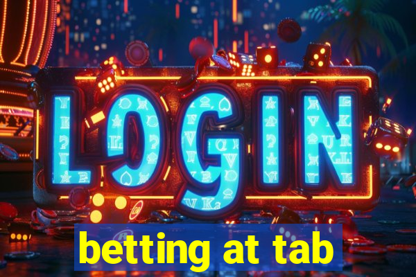 betting at tab