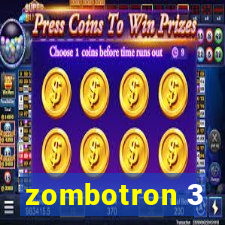 zombotron 3