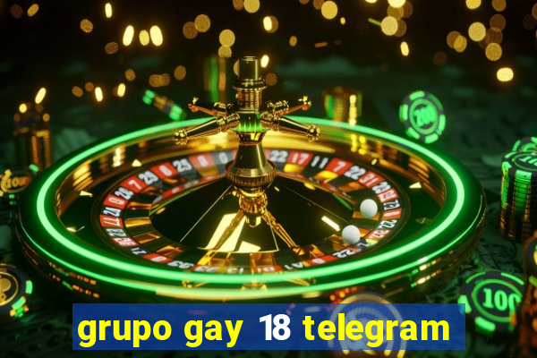 grupo gay 18 telegram