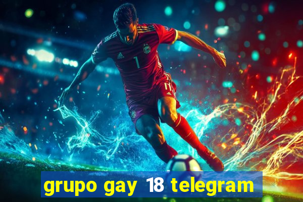 grupo gay 18 telegram