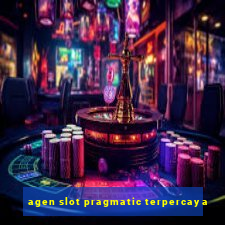 agen slot pragmatic terpercaya