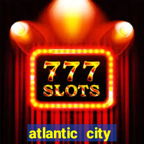 atlantic city casinos new jersey