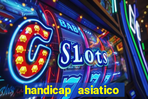 handicap asiatico 0.0 -0.5