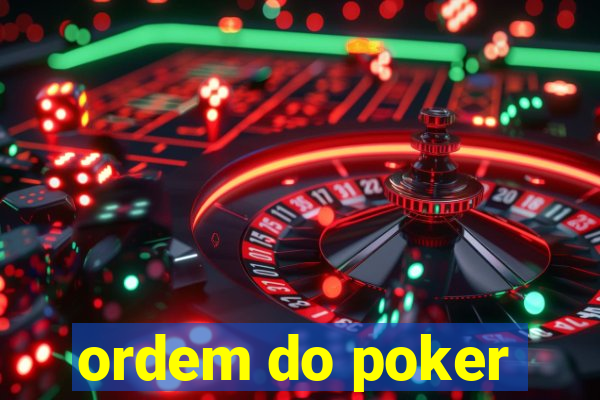 ordem do poker