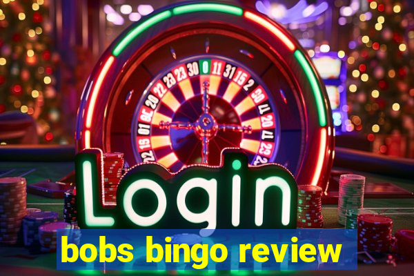 bobs bingo review