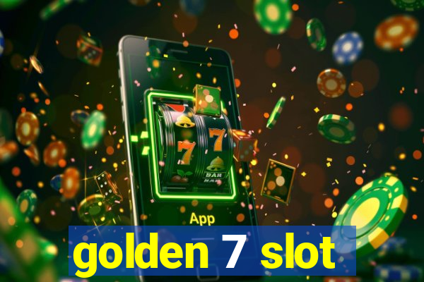 golden 7 slot