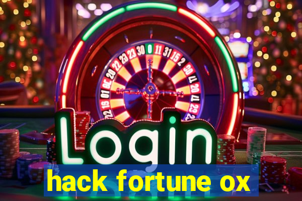 hack fortune ox