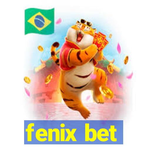 fenix bet