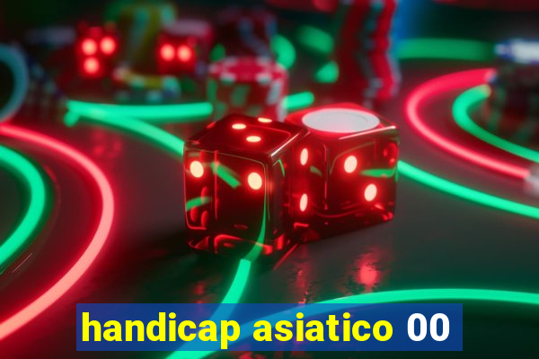 handicap asiatico 00