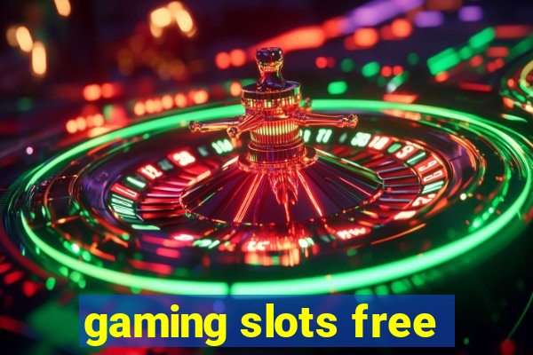 gaming slots free