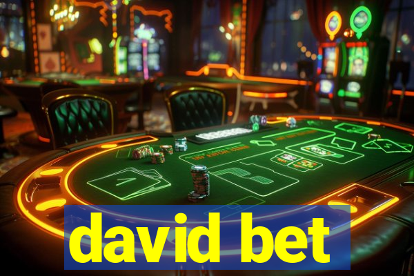 david bet