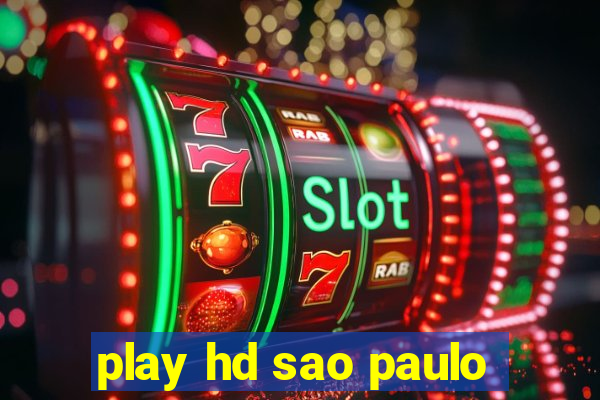 play hd sao paulo