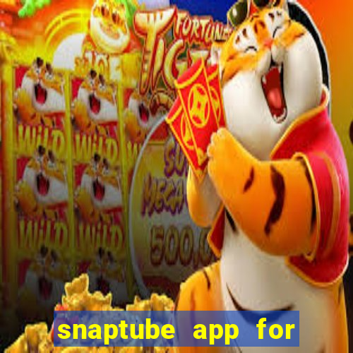 snaptube app for windows 7