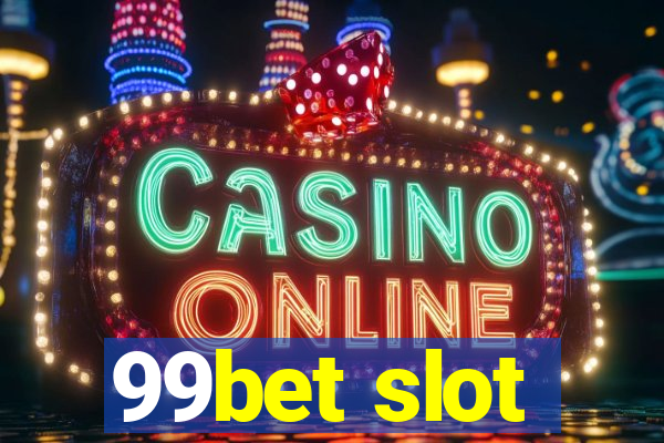 99bet slot