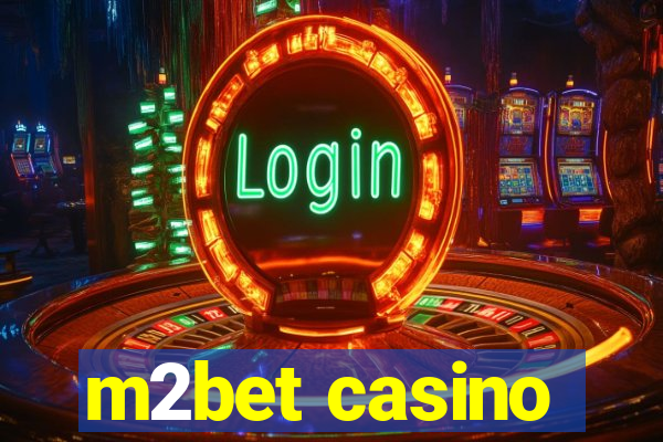 m2bet casino