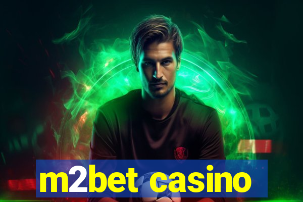 m2bet casino