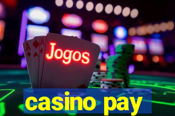 casino pay