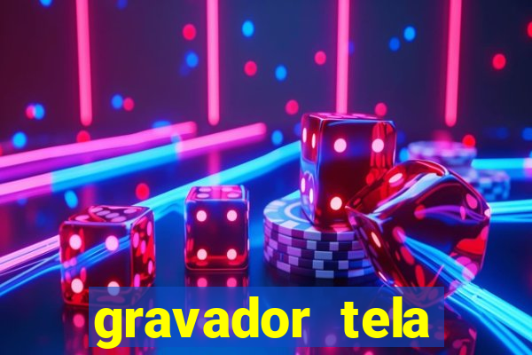 gravador tela windows 11