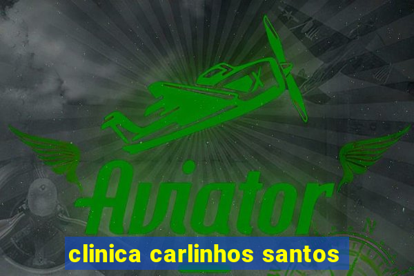 clinica carlinhos santos